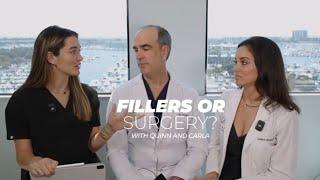 Fillers or Surgery? Quinn, Carla and Dr. Stoker Explain