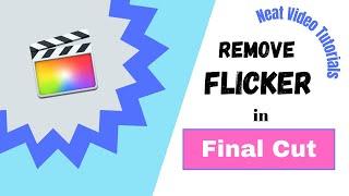 How to Remove flicker in Final Cut