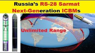 Russia’s RS-28 Sarmat, Next Generation ICBMs with Unlimited Range