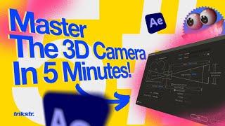 How to Master 3D Camera in After effects (5 Minutes)