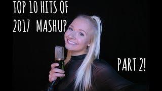 More Top 10 Hits of 2017 Mashup | Hayley Noelle