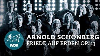 Arnold Schönberg – Peace on Earth op. 13  | WDR Rundfunkchor