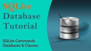 SQLite Basics | SQLite tutorial for beginners - SQLite Commands Databases and Clauses