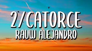 Rauw Alejandro - 2/Catorce (Letra/Lyrics)