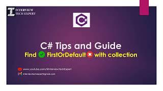 Find vs FirstOrDefault with collection - C# Tips & Guide | Interview Question - .NET C#