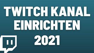 Twitch Kanal einrichten 2021 I German