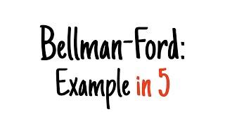 Bellman-Ford in 5 minutes — Step by step example