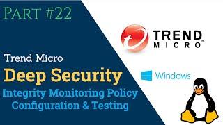 Trend Micro Deep Security Manager Integrity Monitoring Policy Configuration