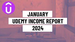 Udemy Earnings: January Udemy Income Report 2024