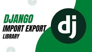 Django Import Export | Import And Export Data To & From Database