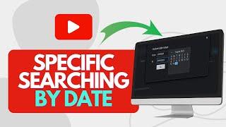 How To Search For YouTube Videos By Specific Date (Easy Steps)