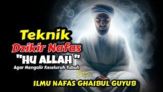 Cara Praktek Dzikir Nafas Hu Allah || Amalan Para Wali