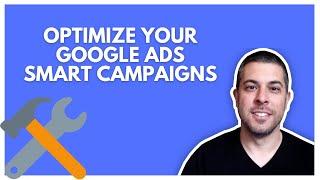 Google Ads Smart Campaign | Optimizing Google Ads Smart Campaigns