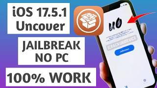 IOS 17.5.1 Uncover Jailbreak!! How to jailbreak iOS 17.5.1 No PC