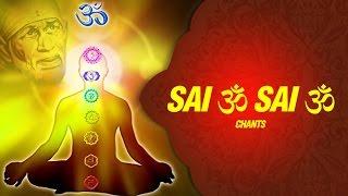 Sai Om Sai Om Meditation Soothing Mantra ( Sai Mantra Chants ) Sai Baba Mantra