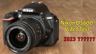 Nikon D5600 Video Test | Nikon D5600 Review 2023 | Nikon D5600 Video Test Kit Lens