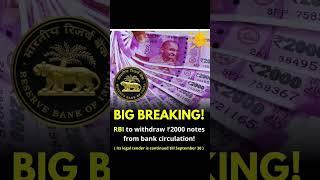 RBI announces withdrawal of rs 2000 currency notes with immediate effect.  #youtubeshorts