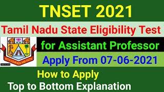 TNSET 2021 for Assistant Professorship | How To Apply TNSET 2021 | Notification for TNSET 2021 |