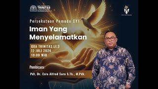 Seminar Teologi : "IMAN YANG MENYELAMATKAN" (GKA Trinitas Surabaya)