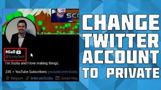 Change Your Twitter Account to Private! Protect your Tweets!