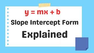Slope intercept form explained