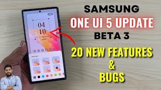 Samsung One UI 5 Beta 3 Update : Top 20 New Features & Bugs