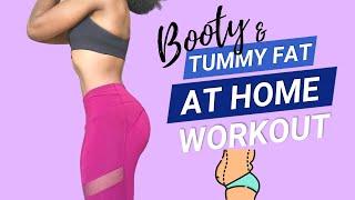 4 TUMMY FAT Exercises to Lose Belly Fat + Booty Workout  No Equipment Home Workout for Women