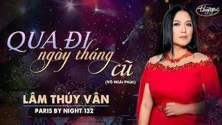 PBN 132 | Lâm Thúy Vân - Qua Đi Ngày Tháng Cũ