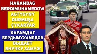 Turkmenistan Haramdag Berdimuhamedow Agtygyny Durmuşa Çykarýar