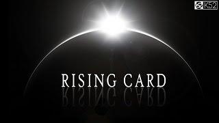 RISING  CARD | cardmagic  ▐ K52