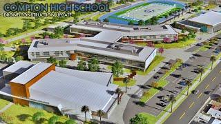 The New $200 Million Compton High School Aerial Construction Update