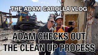 Adam Carolla Checks out the Clean Up Process - Adam Returns to Malibu Part 3