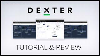 Dexter Exchange Tutorial & Review