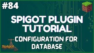 Spigot Plugin Development - 84 - Configuration for DB Details