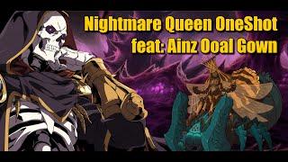 Nightmare Queen Raid ONE SHOT - feat: Ainz Ooal Gown.