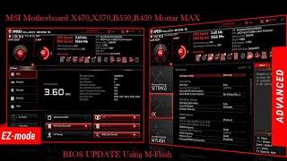 MSI B450M Mortar MAX SAME ON B550, X470,X570 Bios Update Using M-Flash 2021