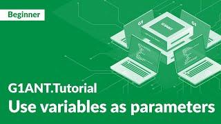 G1ANT Tutorial 17: Variables as List Parameters | Dynamic Data Handling in G1ANT RPA