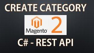 Magento 2 REST API | Create Category