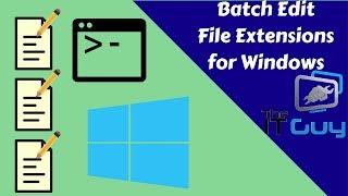 Bulk Edit File Extension in Windows