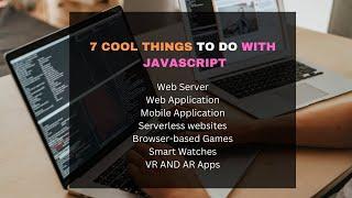 7 cool things to do with JavaScript.#shorts