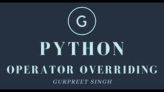 32 Operator Overriding in python