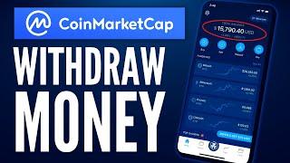 How To Withdraw Money From Coinmarketcap 2023