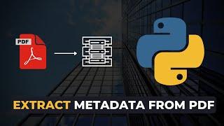 I Made a Tool to Extract PDF Metadata with Python