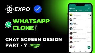 Design WhatsApp Chat Screen UI in React Native Expo | WhatsApp Clone Tutorial (Hindi)