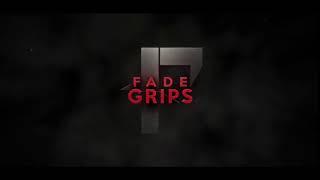 FadeGrips Intro