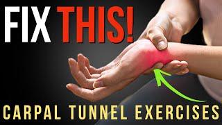 Top Exercises to FIX Carpal Tunnel Syndrome (without SURGERY!)