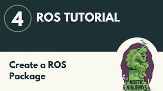 Create a ROS Package - ROS Tutorial 4 (ROS1)