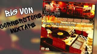 Big Von, Scotty Fox, Chris The Rebel - Cornerstone Mixtape [1999]