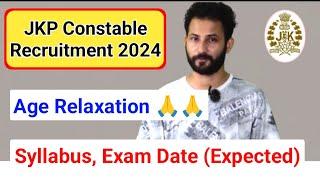 JKP Constable Recruitment 2024 | Age Relaxation  Notification, Syllabus, Expected Exam Date?? #jkp