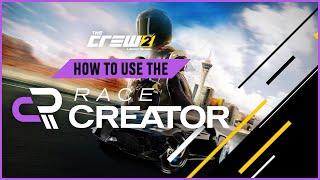 The Crew 2: How to Use the Race Creator Tool